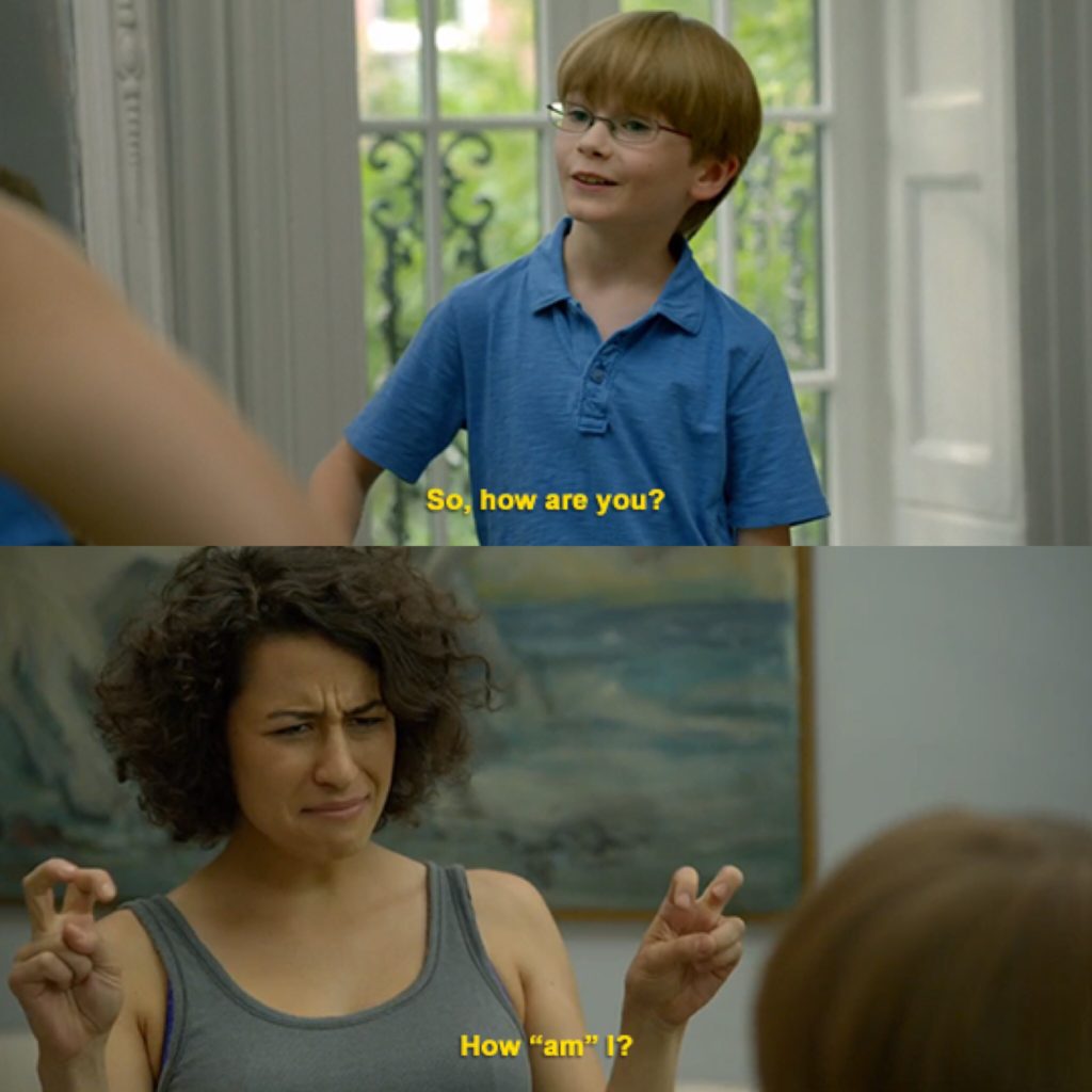 A pair of screenshots from Broad City. A kid asks a woman how are you, she responds by asking how "am" I? with air-quotes around the am.